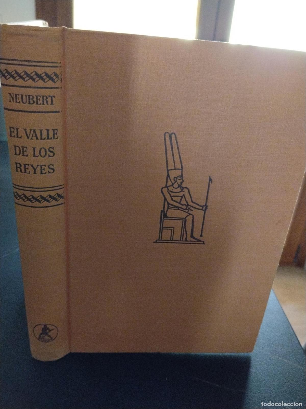 Libros: El valle de los Reyes (Tut-Ankh-Am&oacute;n. Un dios en f&eacute;retros de oro) - Otto Neubert