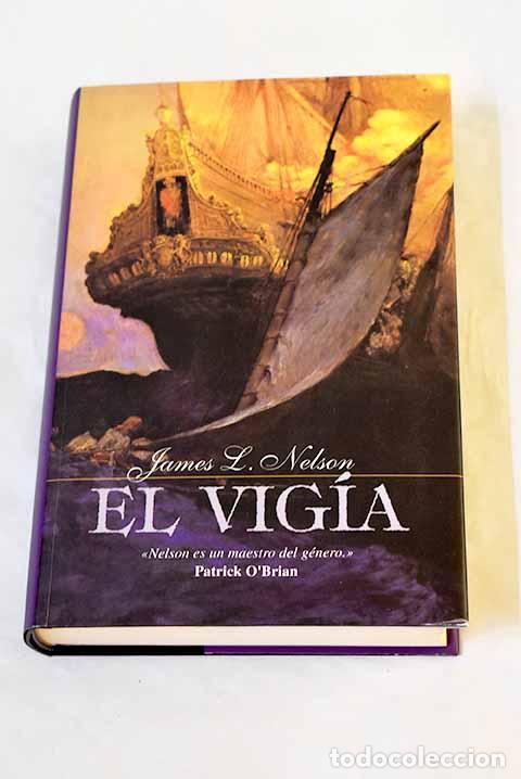 Libros: El vig&iacute;a: Nelson, James L..- Nelson, James L.