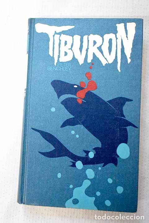 Libros: Tibur&oacute;n: Benchley, Peter.- Benchley, Peter