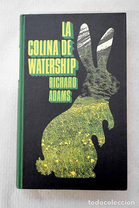 Libros: La colina de Watership.- Adams, Richard