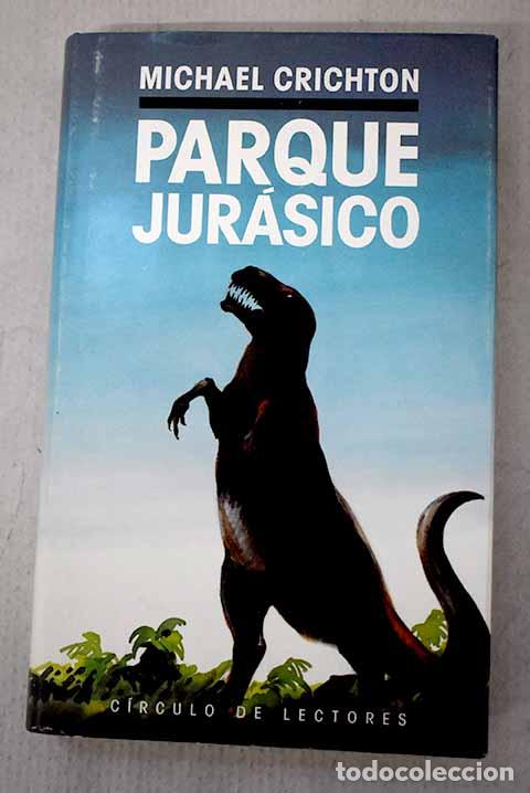 Libri di seconda mano: Parque jur&aacute;sico: Crichton, Michael.- Crichton, Michael