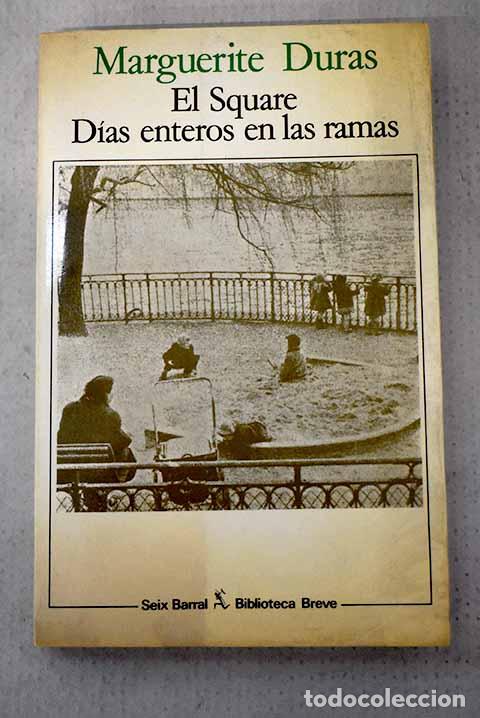 Libri di seconda mano: El Square : d&iacute;as enteros en las ramas.- Duras, Marguerite
