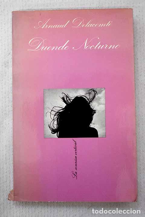 Libri di seconda mano: Duende nocturno: Delacomt&eacute;, Arnaud.- Delacomt&eacute;, Arnaud