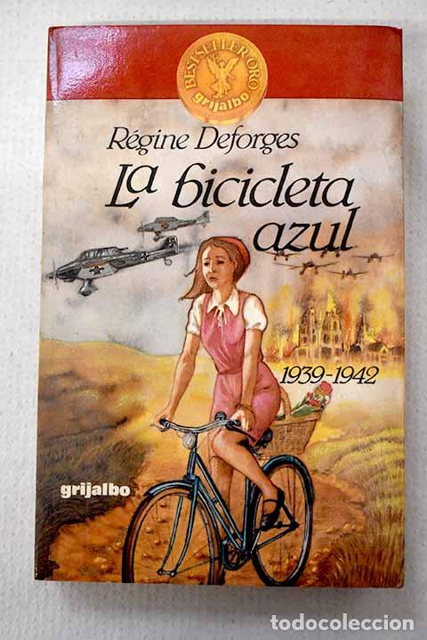 Libri di seconda mano: La bicicleta azul: Deforges, R&eacute;gine.- Deforges, R&eacute;gine