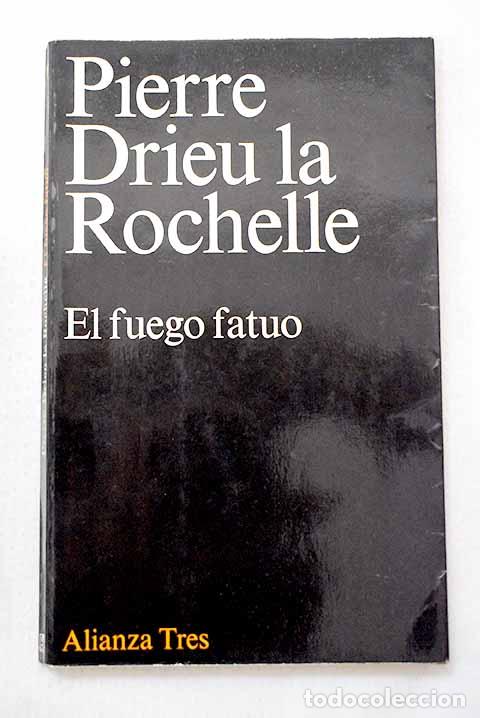 Libri di seconda mano: El fuego fatuo: seguido de Adi&oacute;s a Gonzague.- Drieu La Rochelle, Pierre
