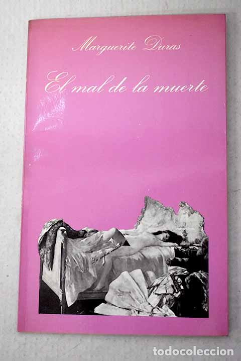 books: El mal de la muerte: Duras, Marguerite.- Duras, Marguerite