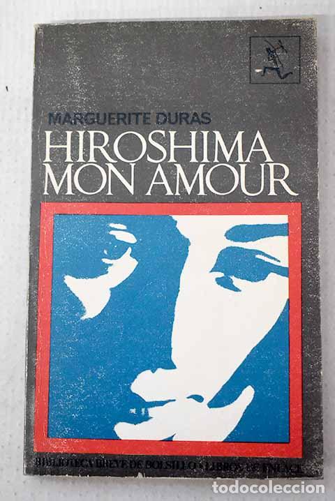 books: Hiroshima mon amour: Duras, Marguerite.- Duras, Marguerite