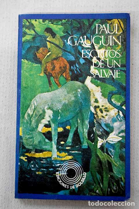 books: Escritos de un salvaje.- Gauguin, Paul
