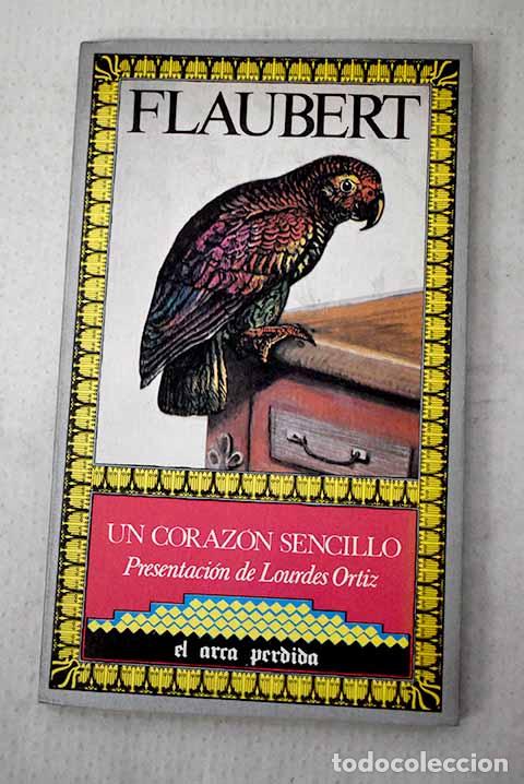 books: Un coraz&oacute;n sencillo: Flaubert, Gustave.- Flaubert, Gustave