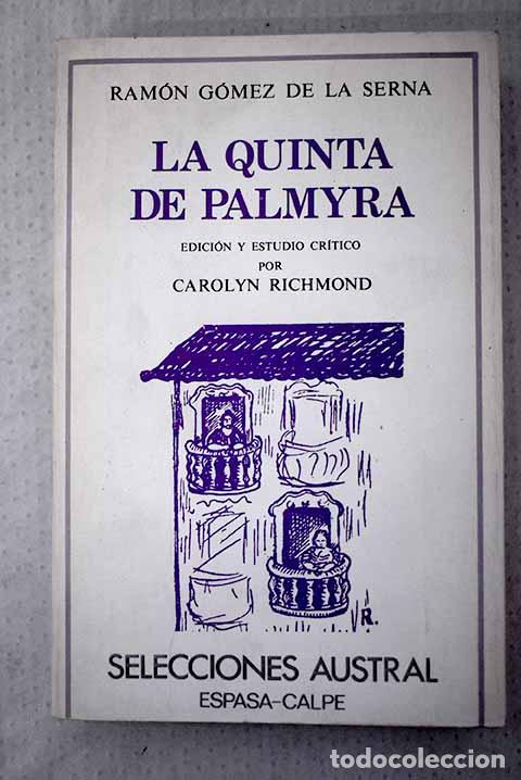 Livros em segunda m&atilde;o: La quinta de Palmyra.- G&oacute;mez de la Serna, Ram&oacute;n