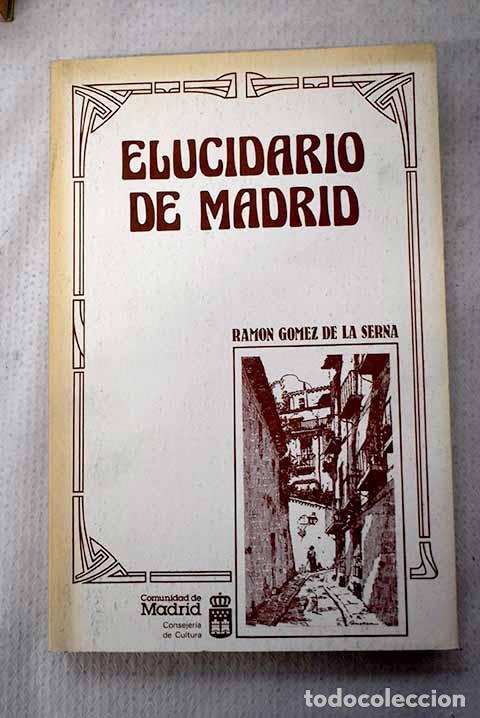 Livros em segunda m&atilde;o: Elucidario de Madrid.- G&oacute;mez de la Serna, Ram&oacute;n