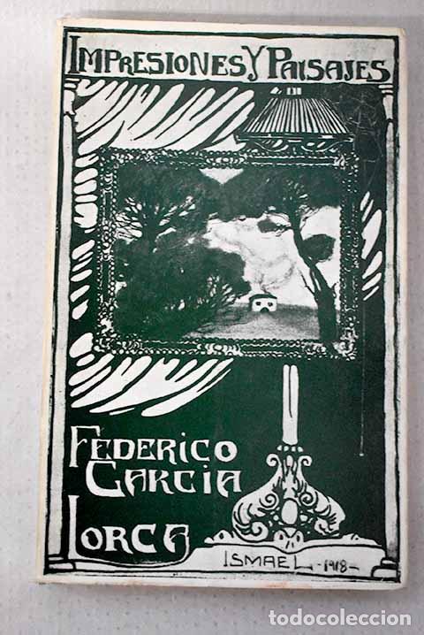 Livres: Impresiones y paisajes.- Garc&iacute;a Lorca, Federico