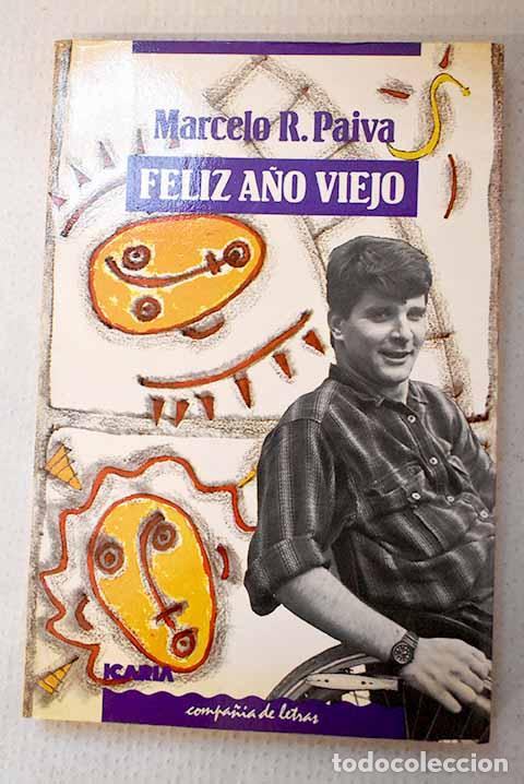 Libros: Feliz a&ntilde;o viejo: Paiva, Marcelo Rubens.- Paiva, Marcelo Rubens