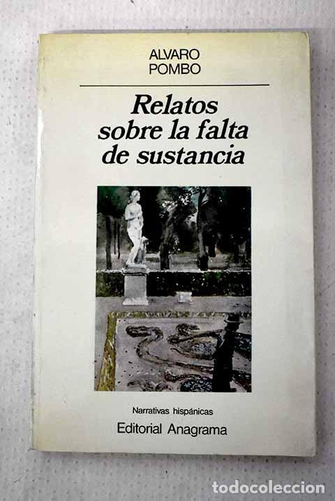 Libros: Relatos sobre la falta de sustancia.- Pombo, &Aacute;lvaro