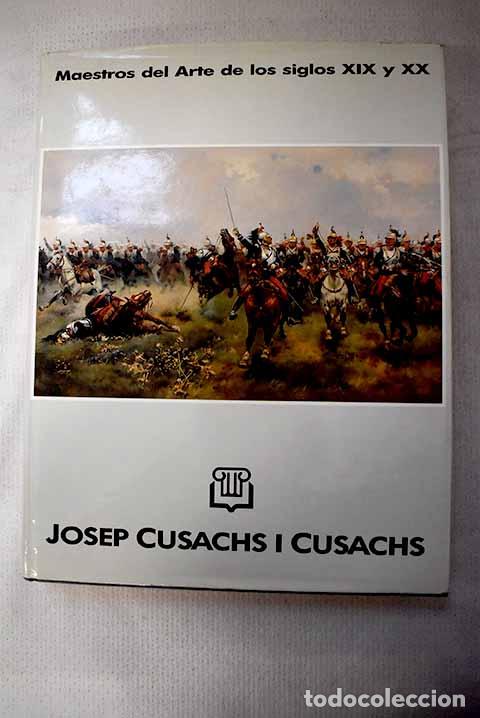 Libros: Josep Cusachs i Cusachs.- Cusachs, Jos&eacute;