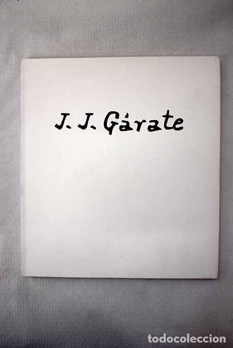 Libros: J. J. G&aacute;rate (1870-1939): [exposici&oacute;n], donaci&oacute;n de do&ntilde;a Concepci&oacute;n G&aacute;rate L&oacute;pez
