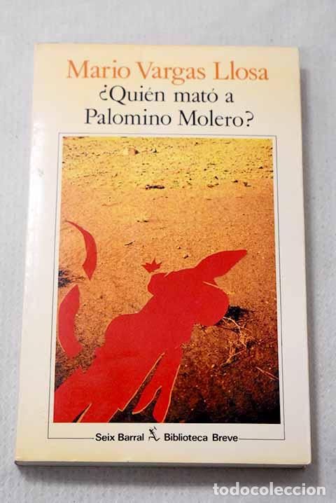 Livres: &iquest;Qui&eacute;n mat&oacute; a Palomino Molero?.- Vargas Llosa, Mario