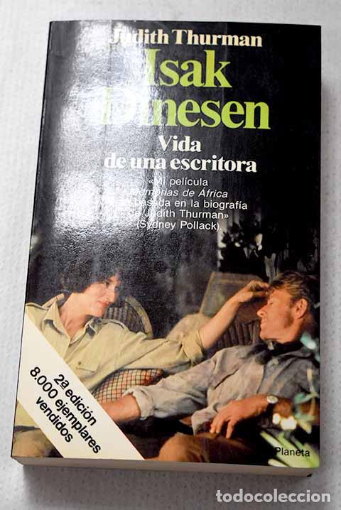 Livres: Isak Dinesen: vida de una escritora.- Thurman, Judith