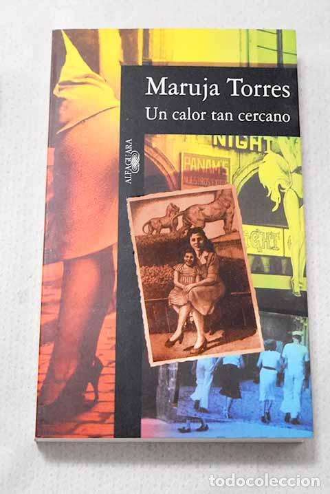 Livres: Un calor tan cercano.- Torres, Maruja