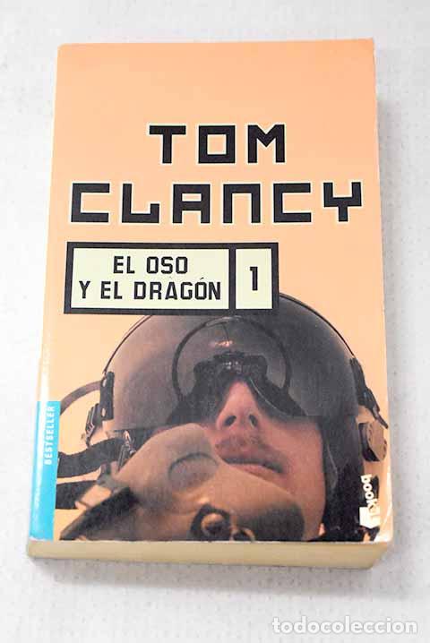 books: El oso y el drag&oacute;n, Tomo I.- Clancy, Tom