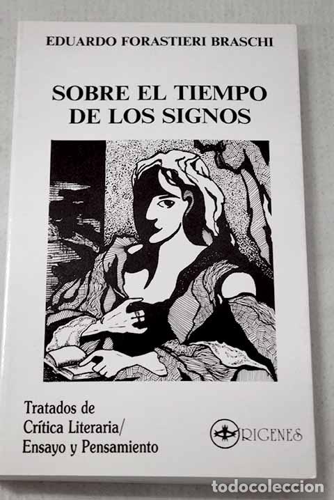 Libri di seconda mano: Sobre el tiempo de los signos.- Forastieri Braschi, Eduardo
