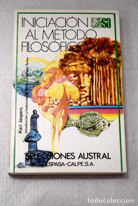 Libros: Iniciaci&oacute;n al m&eacute;todo filos&oacute;fico.- Jaspers, Karl