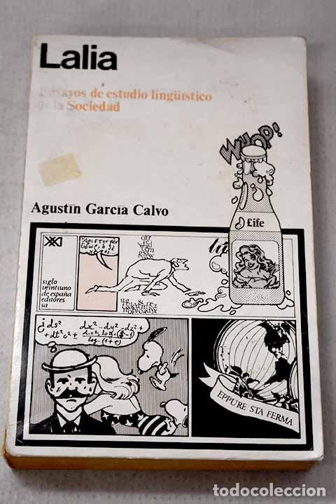 Libros: Lalia: ensayos de estudio lingu&iacute;stico de la Sociedad.- Garcia Calvo, Agustin