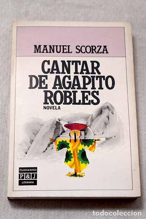 Libri di seconda mano: Cantar de Agapito Robles.- Scorza, Manuel