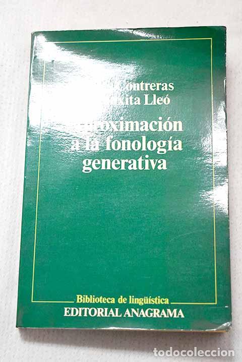 Libri di seconda mano: Aproximaci&oacute;n a la fonolog&iacute;a generativa: principios te&oacute;ricos y problemas.- Contreras, Heles