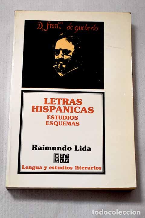 Libri di seconda mano: Letras hisp&aacute;nicas: Estudios Esquemas.- Lida, Raimundo