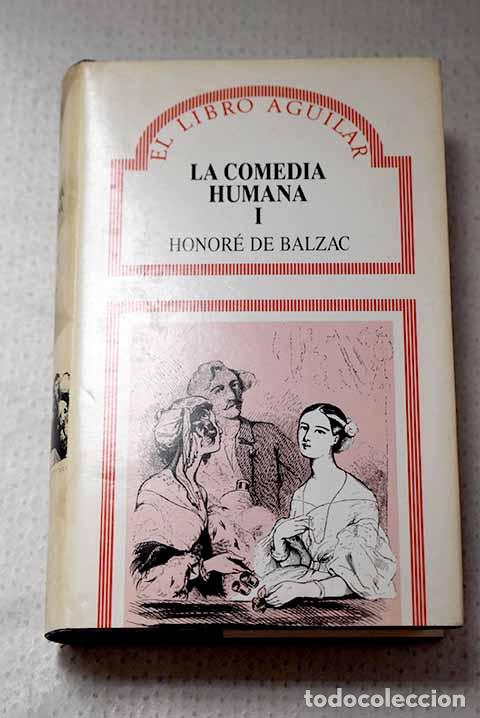 Libri di seconda mano: La comedia humana, Tomo I.- Balzac, Honor&eacute; de