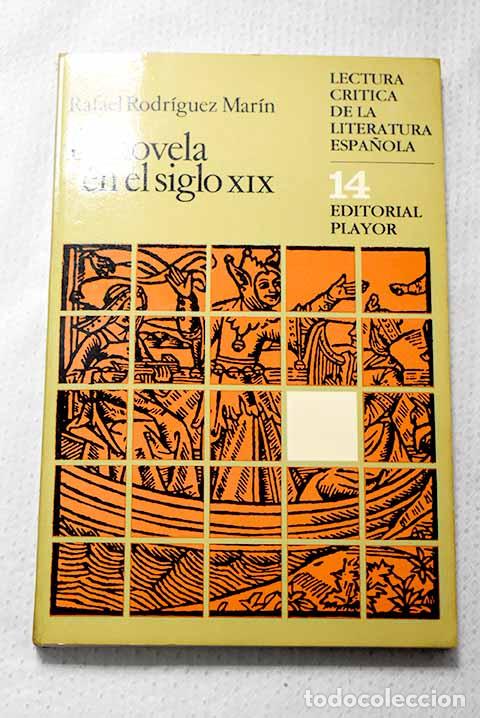 Libri di seconda mano: La novela en el siglo XIX.- Rodr&iacute;guez Mar&iacute;n, Rafael