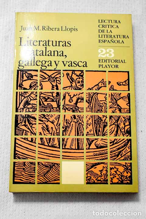 Libri di seconda mano: Literaturas catalana, gallega y vasca.- Ribera Llopis, Juan M.