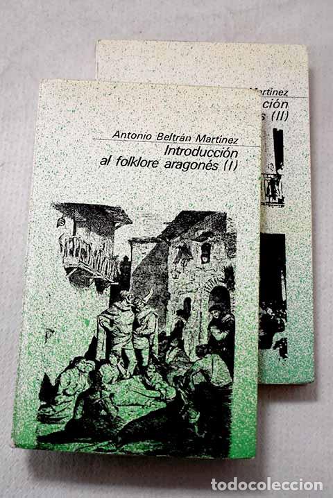 Libri di seconda mano: Introducci&oacute;n al folklore aragon&eacute;s.- Beltr&aacute;n, Antonio