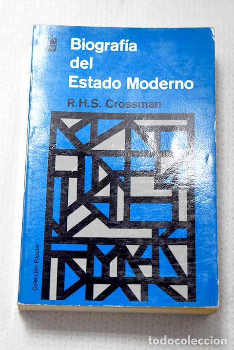 Libri di seconda mano: Biograf&iacute;a del Estado Moderno.- Crossman, R. H. S.