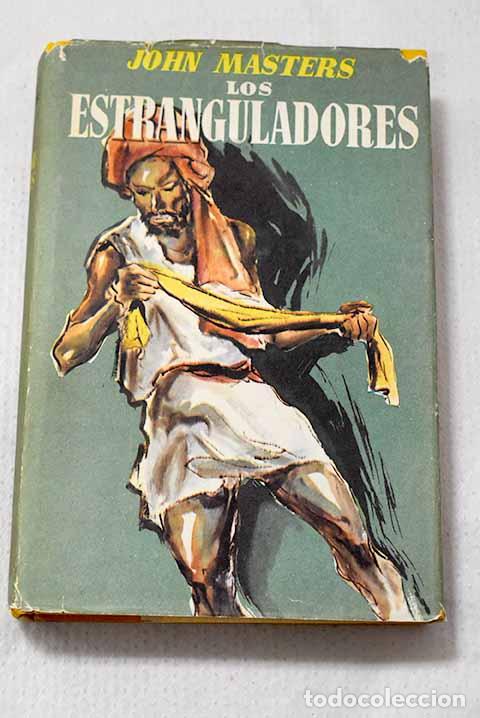 Libri di seconda mano: Los estranguladores: Masters, John.- Masters, John