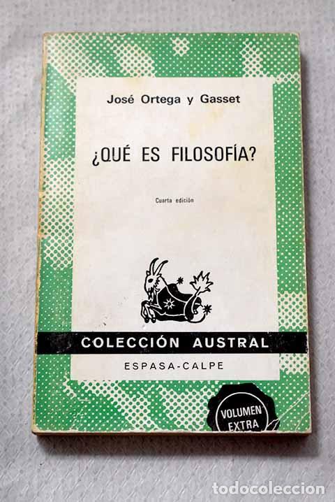 Libros: &iquest;Qu&eacute; es filosof&iacute;a?: Ortega y Gasset, Jos&eacute;.- Ortega y Gasset, Jos&eacute;
