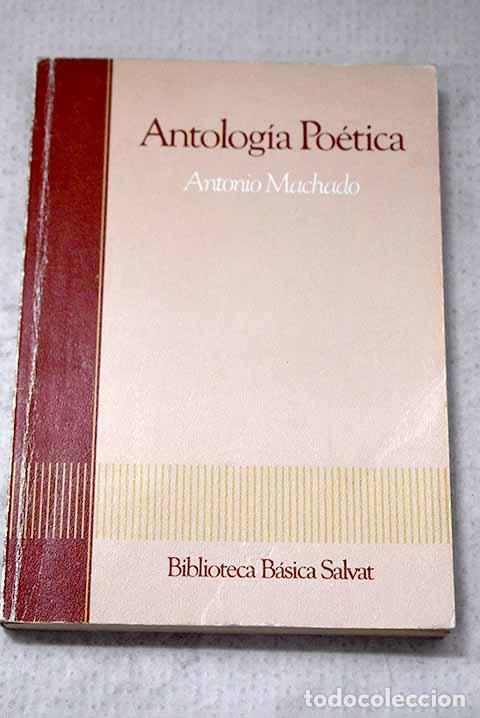 Libri di seconda mano: Antolog&iacute;a po&eacute;tica: Machado, Antonio.- Machado, Antonio