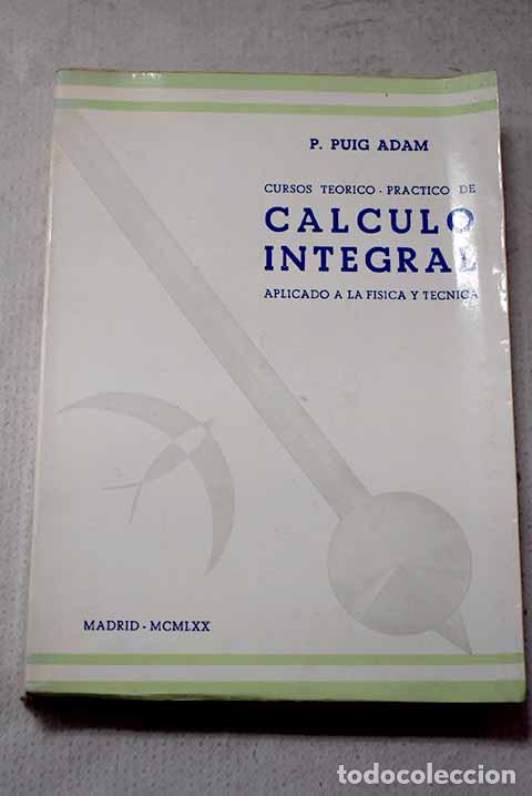 Libri di seconda mano: Cursos de an&aacute;lisis matem&aacute;tico para ingenieros, Tomo I.- Puig Adam, P.