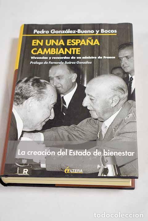 Libri di seconda mano: En una Espa&ntilde;a cambiante: vivencias y recuerdos de un ministro de Franco