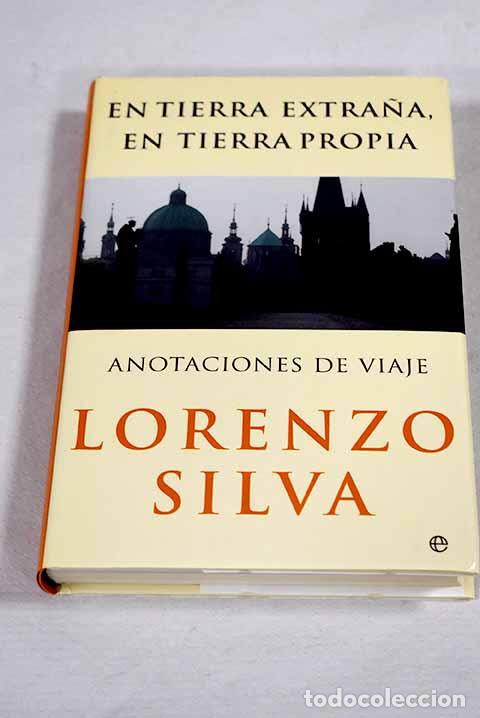 Libri di seconda mano: En tierra extra&ntilde;a, en tierra propia: anotaciones de viaje.- Silva, Lorenzo