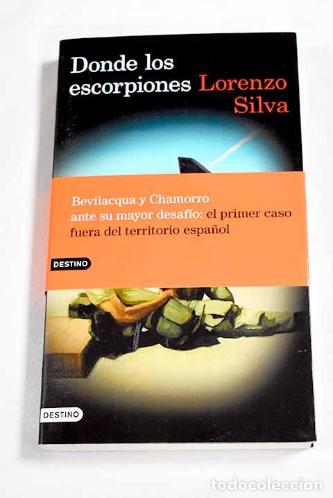 Libri di seconda mano: Donde los escorpiones.- Silva, Lorenzo