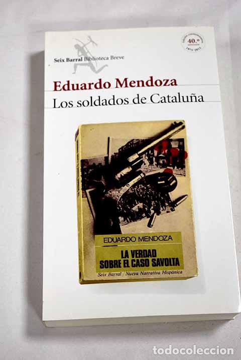 Libros: Los soldados de Catalu&ntilde;a.- Mendoza, Eduardo