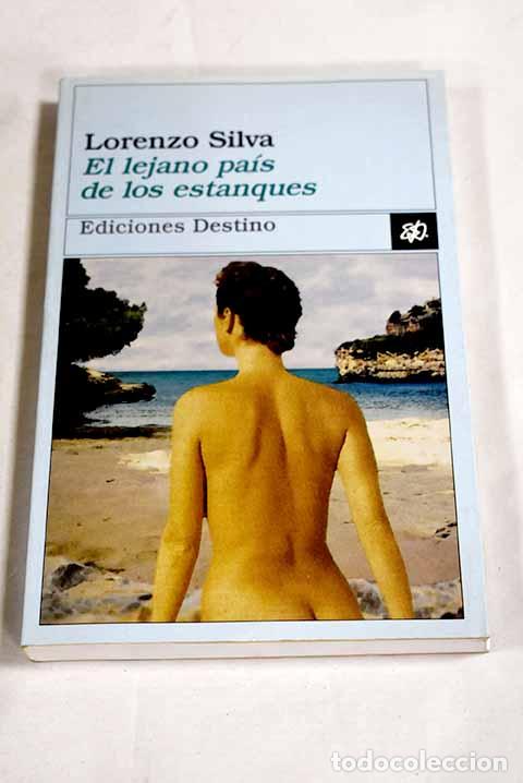 Libros: El lejano pa&iacute;s de los estanques.- Silva, Lorenzo