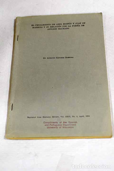 Libros: El pensamiento de Abel Martin y Juan de Mairena y su relacion la poesia de Antonio Machado