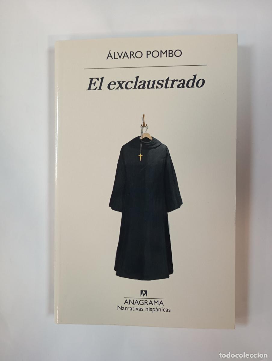 Livres: El exclaustrado. Anagrama Narrativas Hisp&aacute;nicas 750. - &Aacute;lvaro Pombo. TDK760