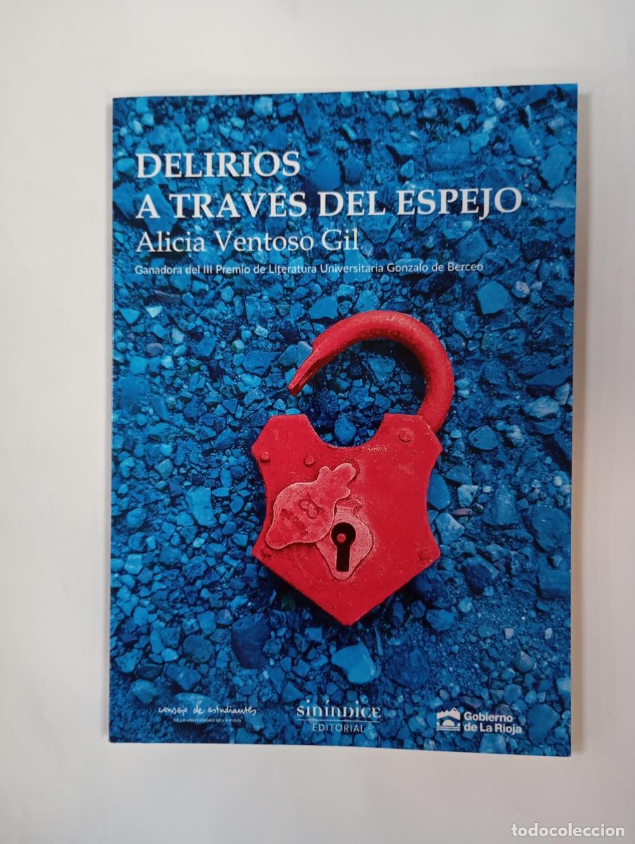 B&uuml;cher: Delirios a trav&eacute;s del espejo. - Alicia Ventoso Gil. TDK760