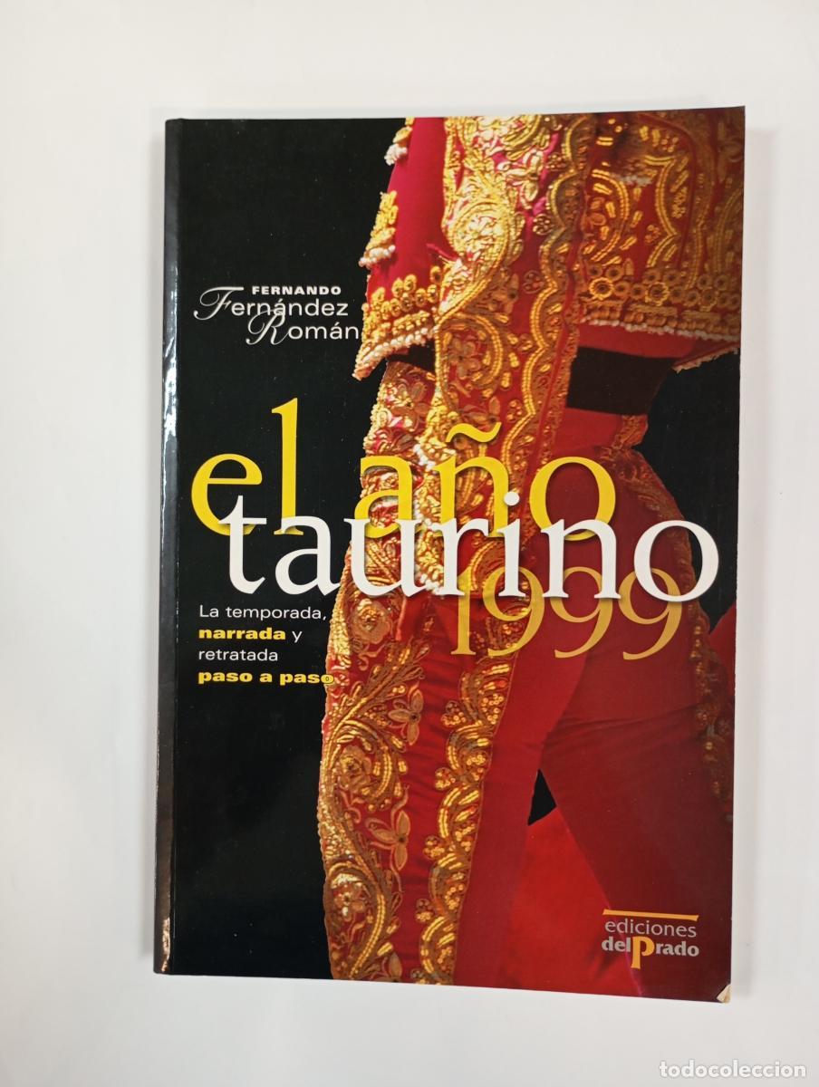 B&uuml;cher: El a&ntilde;o taurino, 1999. - Fernando Fern&aacute;ndez Rom&aacute;n. TDK760