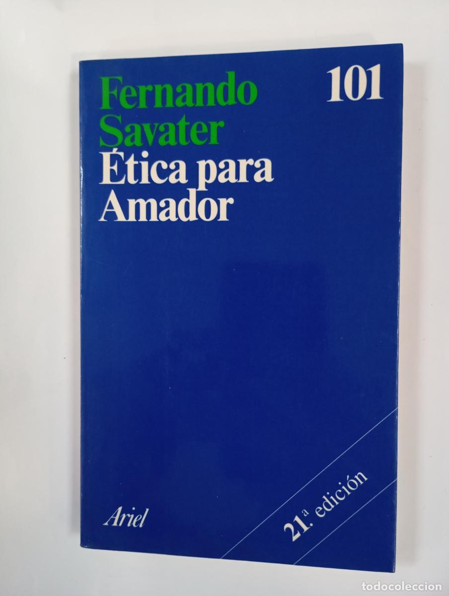 B&uuml;cher: &Eacute;tica para Amador. - Fernando Savater. TDK760