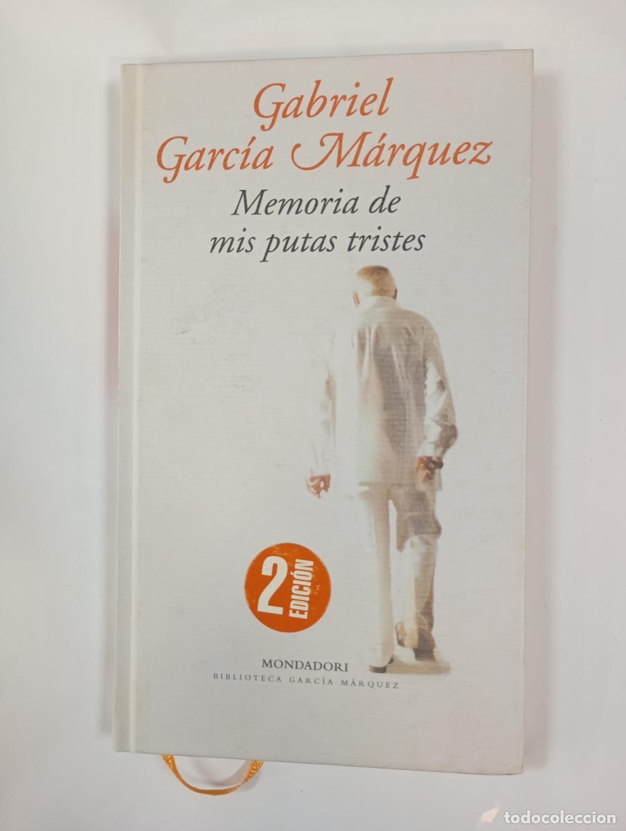 B&uuml;cher: Memoria de mis putas tristes. - Gabriel Garc&iacute;a M&aacute;rquez. TDK760